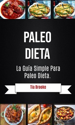 Cover Paleo Dieta: La Guía Simple Para Paleo Dieta (eBook, ePUB)