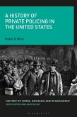 A History of Private Policing in the United States (eBook, PDF)
