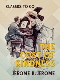 The Cost of Kindness (eBook, ePUB) The Cost of Kindness (eBook, ePUB)