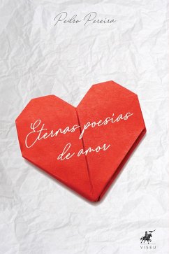 Eternas poesias de amor (eBook, ePUB) - Pereira, Pedro