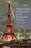 Experiencing Architecture in the Nineteenth Century (eBook, PDF)