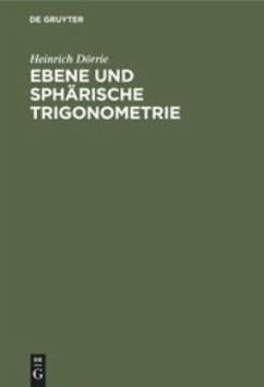Ebene und sphärische Trigonometrie - Dörrie, Heinrich