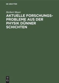 Cover Aktuelle Forschungs-Probleme aus der Physik dünner Schichten