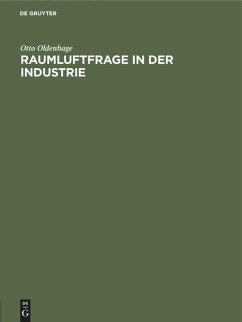 Raumluftfrage in der Industrie - Oldenhage, Otto