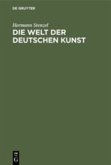 Die Welt der Deutschen Kunst Die Welt der Deutschen Kunst