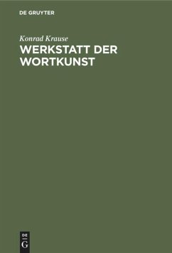 Werkstatt der Wortkunst - Krause, Konrad
