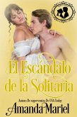 El Escandalo de la Solitaria (eBook, ePUB) El Escandalo de la Solitaria (eBook, ePUB)