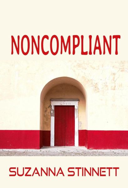 Noncompliant (Take Back Your Brainpower, #1) (eBook, ePUB) Noncompliant (Take Back Your Brainpower, #1) (eBook, ePUB)