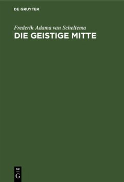 Die Geistige Mitte - Adama van Scheltema, Frederik