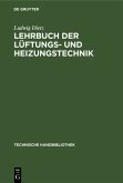 Lehrbuch der Lüftungs- und Heizungstechnik