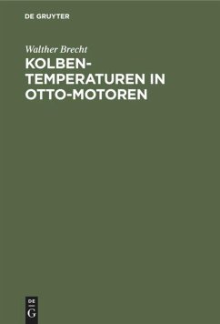 Kolbentemperaturen in Otto-Motoren - Brecht, Walther