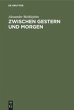 Zwischen Gestern und Morgen - Bild 1