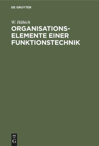 Organisationselemente einer Funktionstechnik Organisationselemente einer Funktionstechnik