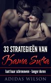 33 Strategieen van Kama Sutra: laat haar schreeuwen - langer duren (eBook, ePUB)
