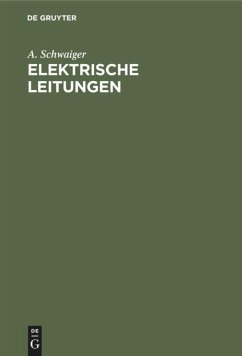 Elektrische Leitungen - Schwaiger, A.