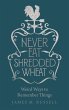 Never Eat Shredded Wheat (eBook, ePUB) - Bild 1