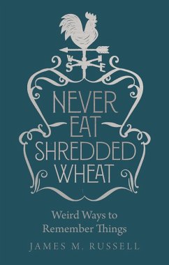 Never Eat Shredded Wheat (eBook, ePUB) - Russell, James M.