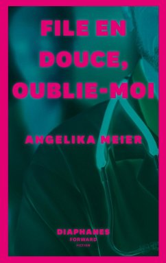 File En Douce, Oublie-Moi - Meier, Angelika