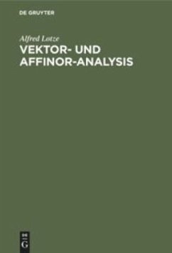Vektor- und Affinor-Analysis - Lotze, Alfred