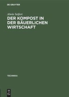 Cover Der Kompost in der bäuerlichen Wirtschaft