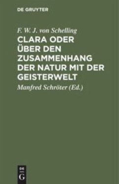 Clara oder über den Zusammenhang der Natur mit der Geisterwelt - Schelling, Friedrich Wilhelm Joseph von