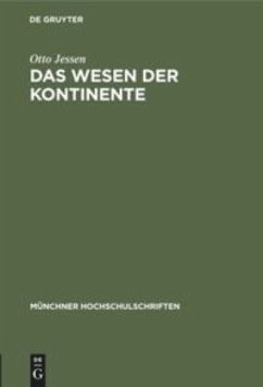 Das Wesen der Kontinente - Jessen, Otto