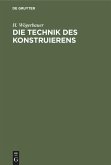 Die Technik des Konstruierens