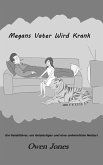Megans Vater Wird Krank (eBook, ePUB) Megans Vater Wird Krank (eBook, ePUB)