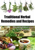 Traditional Herbal Remedies and Recipes (eBook, ePUB)