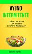 Ayuno Intermitente: Libro De Cocina Con... - Bild 1
