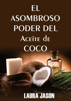Cover El Asombroso Poder del Aceite de Coco (eBook, ePUB)