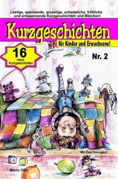 Kurzgeschichten für Kinder und Erwachsene Nr. 2 - Otto, Mario