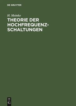 Theorie der Hochfrequenz-Schaltungen - Meinke, H.