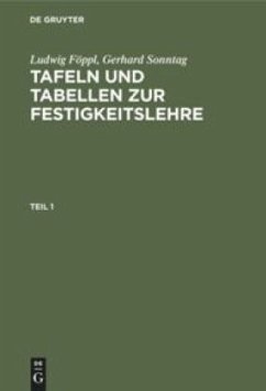 Tafeln und Tabellen zur Festigkeitslehre - Föppl, Ludwig;Sonntag, Gerhard