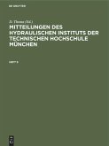 Mitteilungen des Hydraulischen Instituts der Technischen Hochschule München