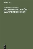 Rechentafeln für Wärmetechniker