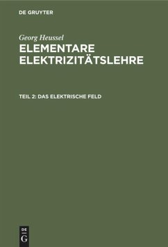 Das elektrische Feld - Heussel, Georg