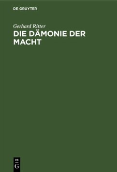 Die Dämonie der Macht - Ritter, Gerhard