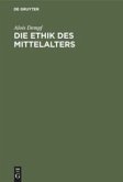 Die Ethik des Mittelalters