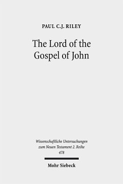 The Lord of the Gospel of John - Riley, Paul C.J.
