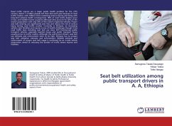 Seat belt utilization among public transport drivers in A. A, Ethiopia