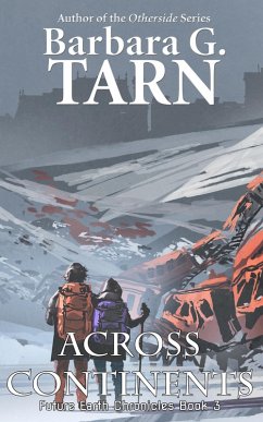 Cover Across Continents (Future Earth Chronicles Book 3) (eBook, ePUB)