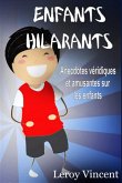 Enfants Hilarants: Anecdotes veridiques et amusantes sur les enfants (eBook, ePUB) Enfants Hilarants: Anecdotes veridiques et amusantes sur les enfants (eBook, ePUB)