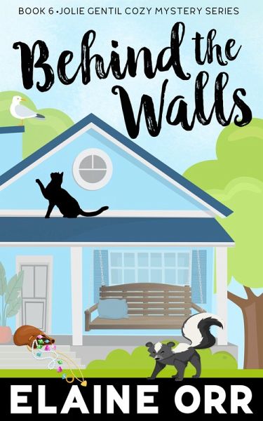 Behind the Walls (Jolie Gentil Cozy Mystery Series, #6) (eBook, ePUB) Behind the Walls (Jolie Gentil Cozy Mystery Series, #6) (eBook, ePUB)