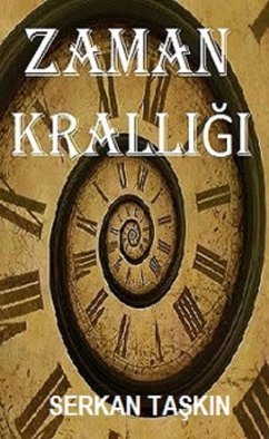 Zaman KrallA gA (eBook, ePUB) - TaskÄ±n, Serkan