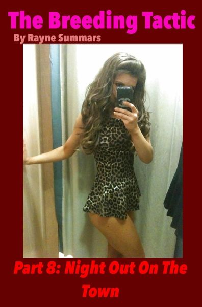 The Breeding Tactic - Part 8: Night Out On The Town (eBook, ePUB)
