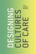 Designing Cultures of Care (eBook, PDF) - Bild 1