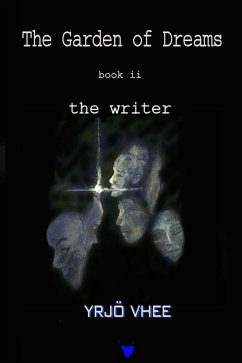Cover Garden of Dreams: Book II - The Writer (eBook, ePUB)