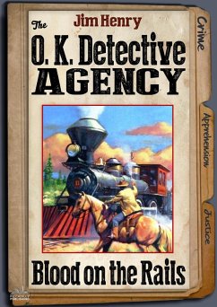 O.K. Detective Agency 2: Blood on the Rails (eBook, ePUB) - Henry, Jim