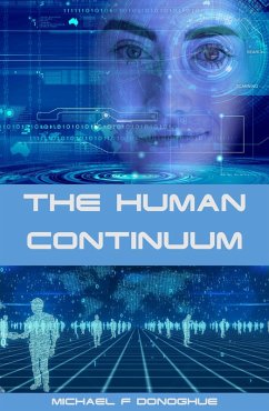 The Human Continuum (The Sophia Trilogy, #2) (eBook, ePUB) - Donoghue, Michael F